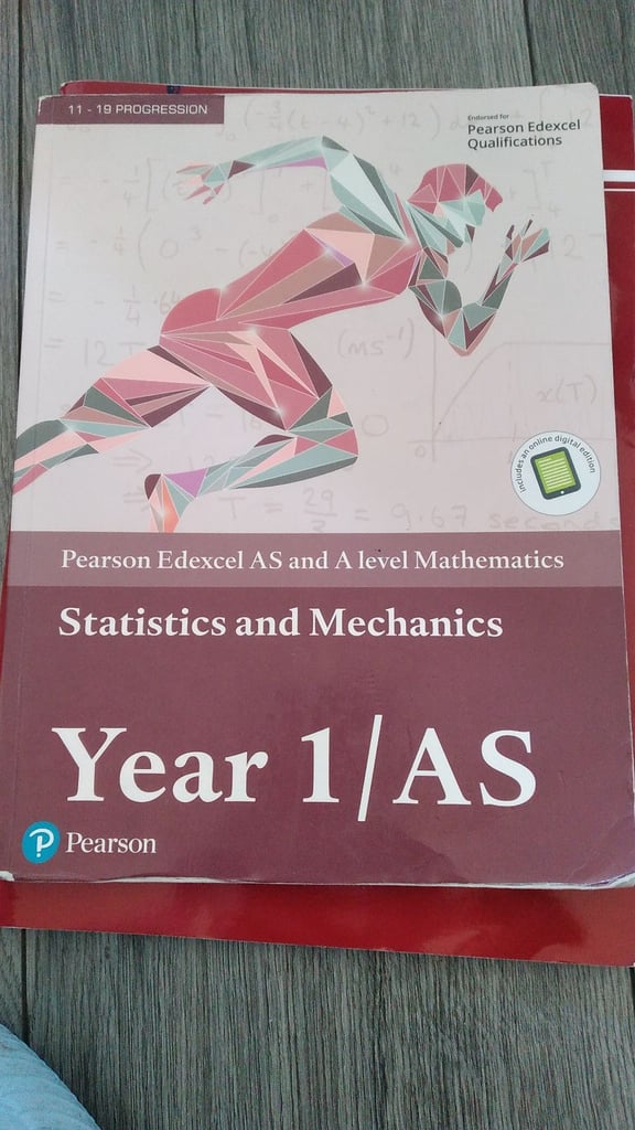 Pearson pure mathematics,  year 1   AS and pearson  statistics  and mechanics 