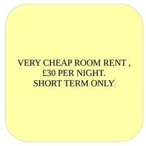 ROOM RENT ONLY FOR NIGHTLY BASIS £30 PER NIGHT. NO LONG LET, PLEASE READ ADVERT 