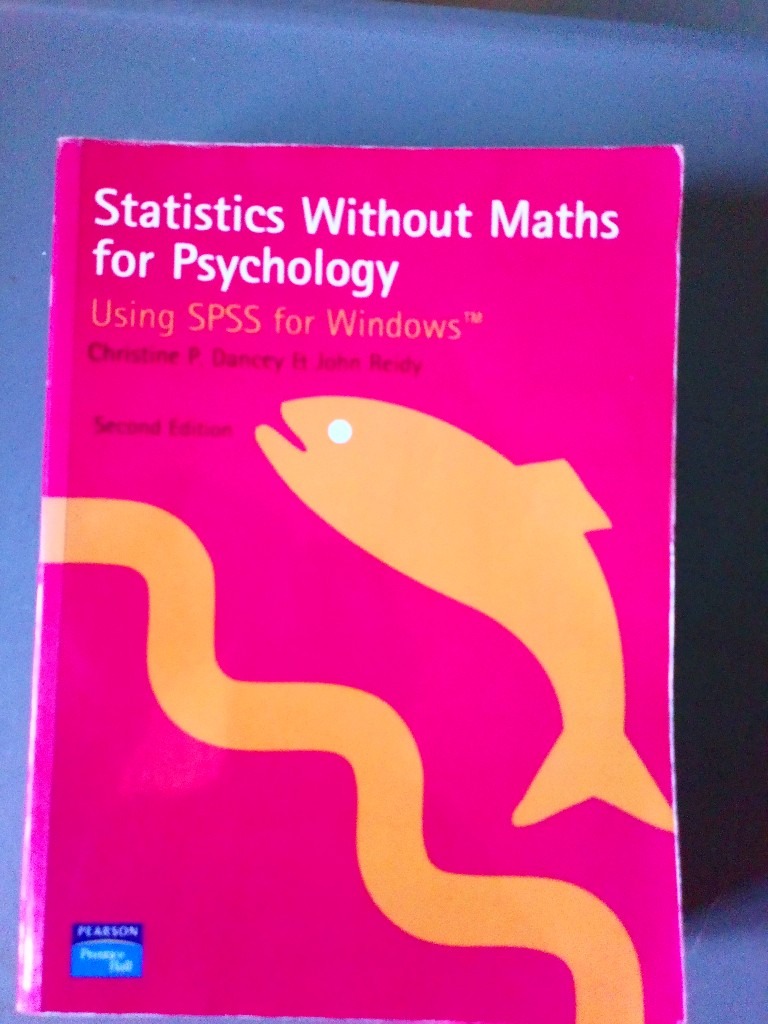 Psychology - Statistics without Maths - Dancy & Reidy 2nd edition 