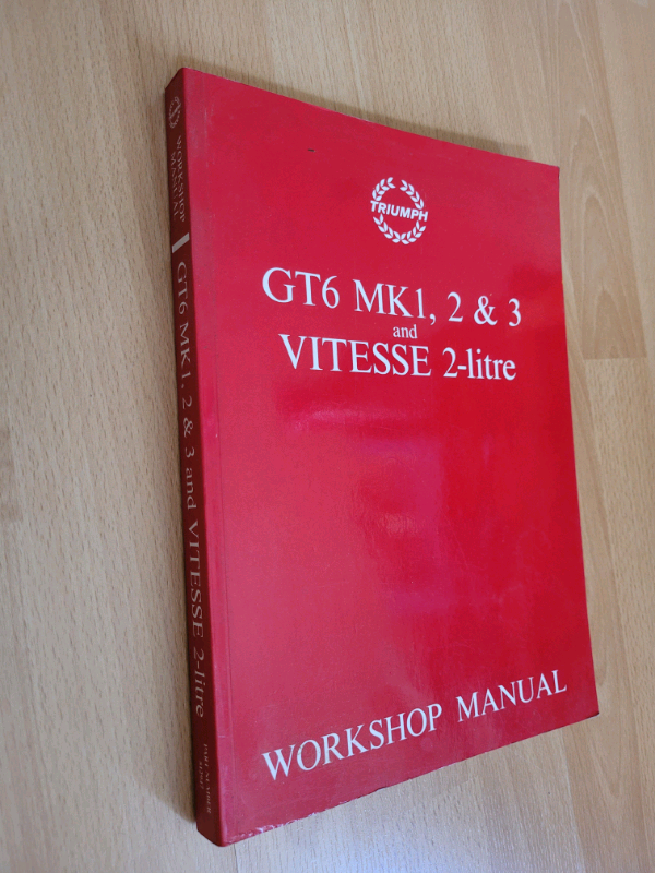 GT6 MK1, 2 & 3 Vitesse 2-Litre Workshop Manual.