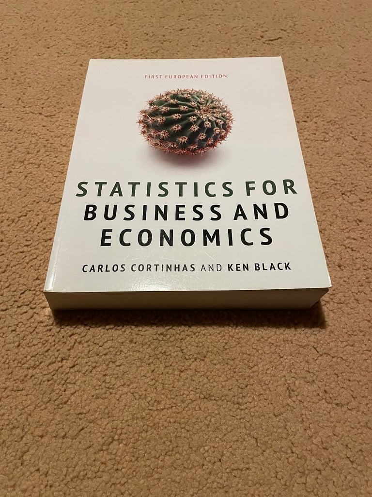 Statistics for Business and Economics - First European Edition by Cortinhas