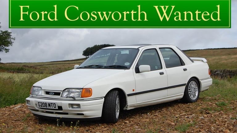 WANTED FORD SIERRA SAPPHIRE RS COSWORTH RS TURBO ESCORT 