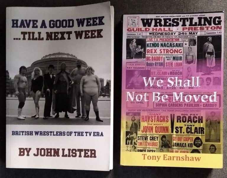 Wrestling Books x 2 ' Have a Good Week Till Next Week' and 'We Shall Not Be Moved' World Of Sport 