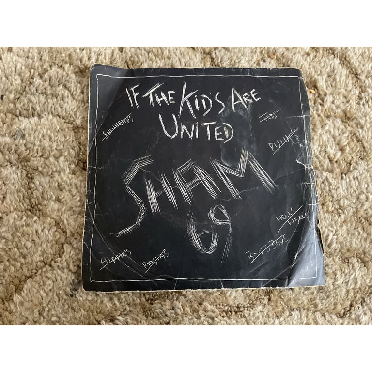 SHAM 69 - IF THE KIDS ARE UNITED 7” PUNK ROCK
