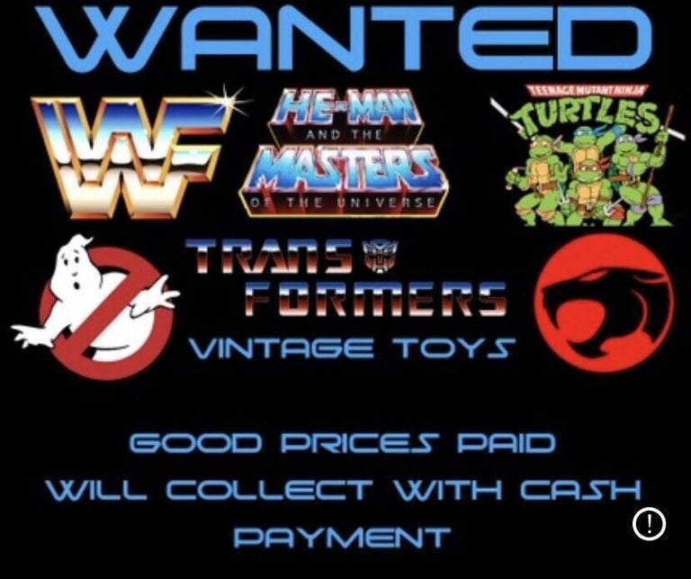 image for  Wanted Vintage Toys Cash waiting Check your attics Star Wars He-man TMNT Transformers
