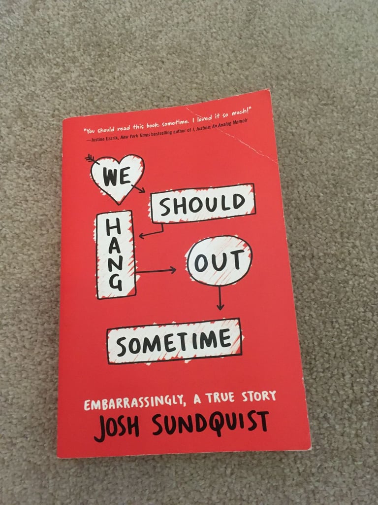 image for True Story Paperback Book - We Should Hang Out Some Time by Josh Sundquist