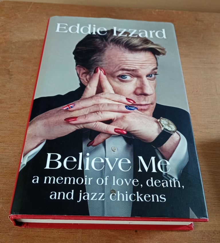 image for Eddie Izzard - Believe Me autobiography-hardback