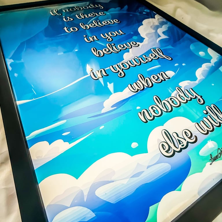Premium Framed Print “Believe in Yourself” by writer, artist & designer Lucas Gillon