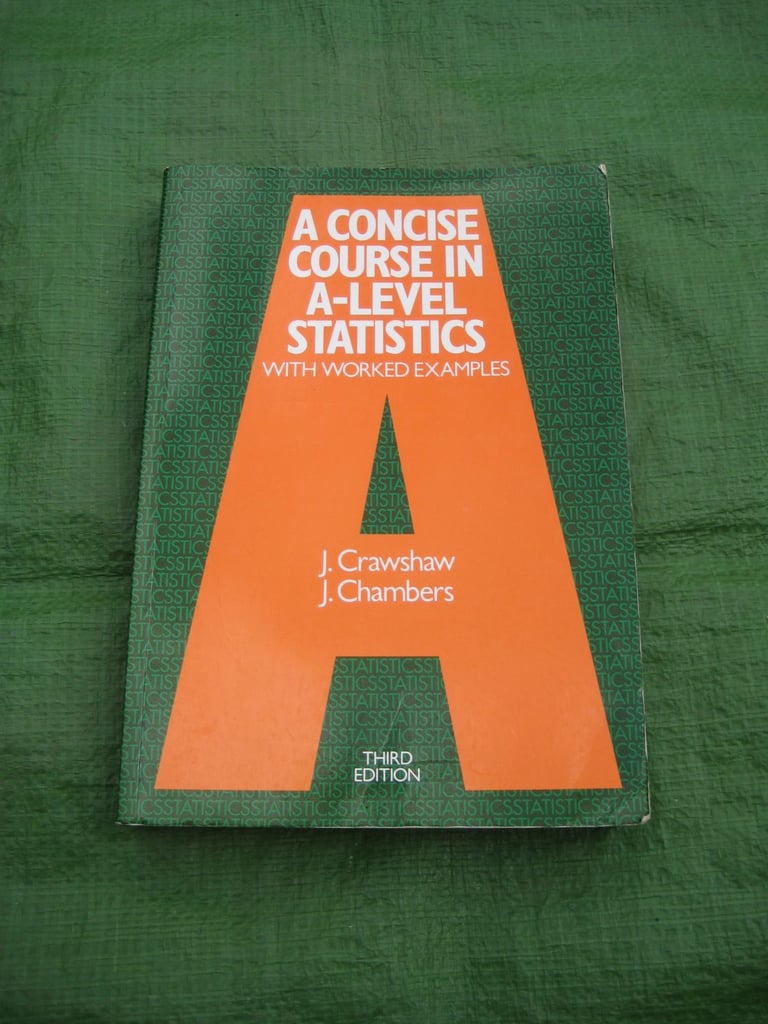 A Concise Course in A-Level Statistics Third Edition Paperback Book for £2.00