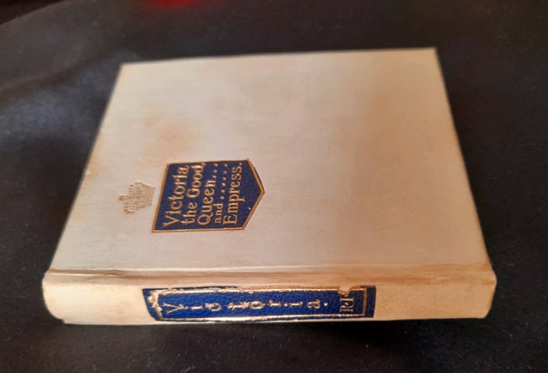 LITTLE ANTIQUE BOOK 'VICTORIA THE GOOD QUEEN... AND... EMPRESS 1897/19