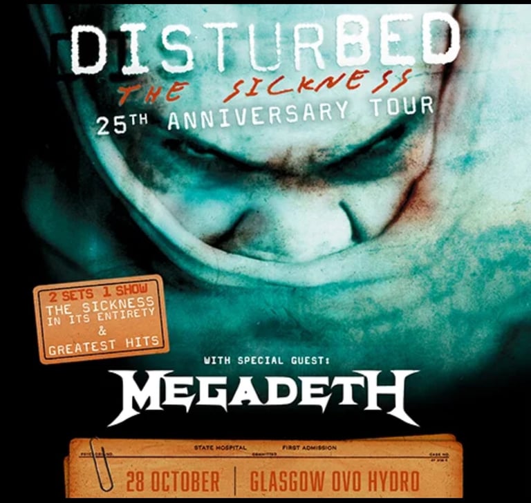 Disturbed & Megadeth - 29/10 - 2 Standing Tickets OVO Hydro