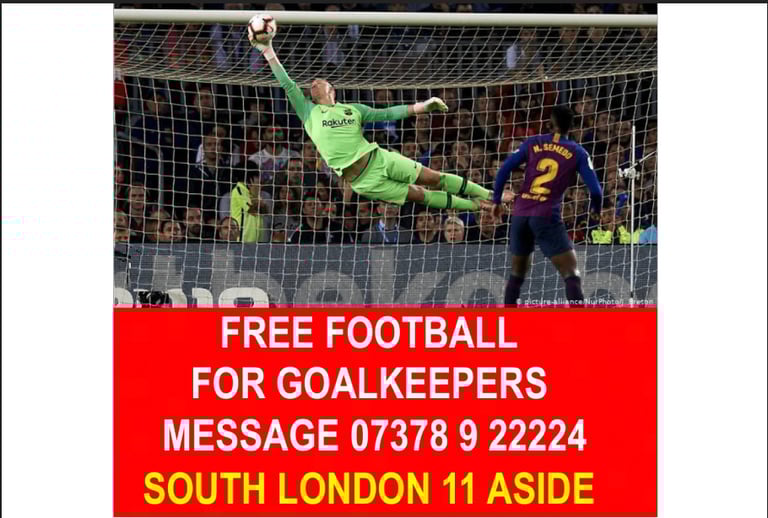 PLAY FOOTBALL IN SOUTH LONDON THIS SUNDAY. FREE 11 ASIDE FOOTBALL FOR GOALKEEPERS