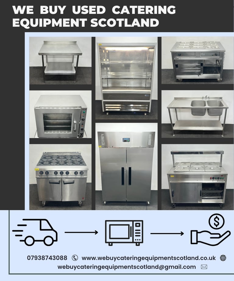 Sell Your Catering Equipment Today With WE BUY USED CATERING EQUIPMENT SCOTLAND!