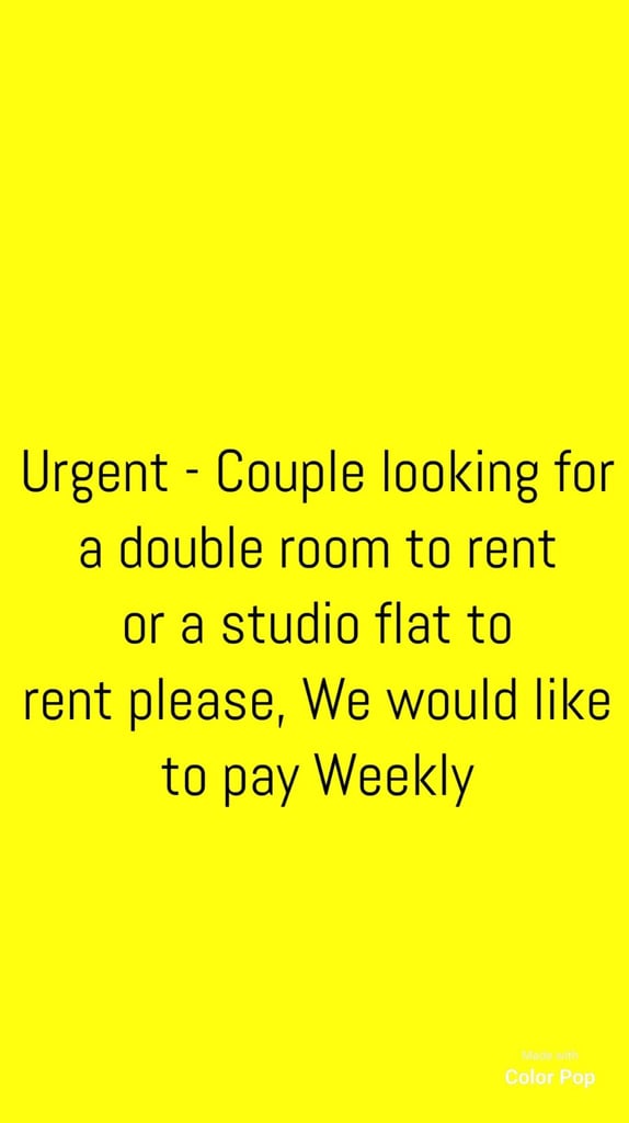Urgent = Couple looking for a room to rent or a studio flat to rent please.