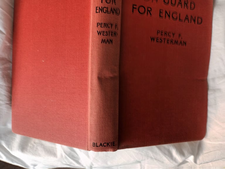 On Guard for England by Percy F Westerman Hardback with dustjacket