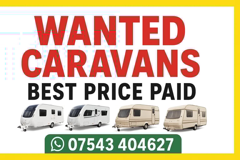 Wanted Wanted caravans caravans 