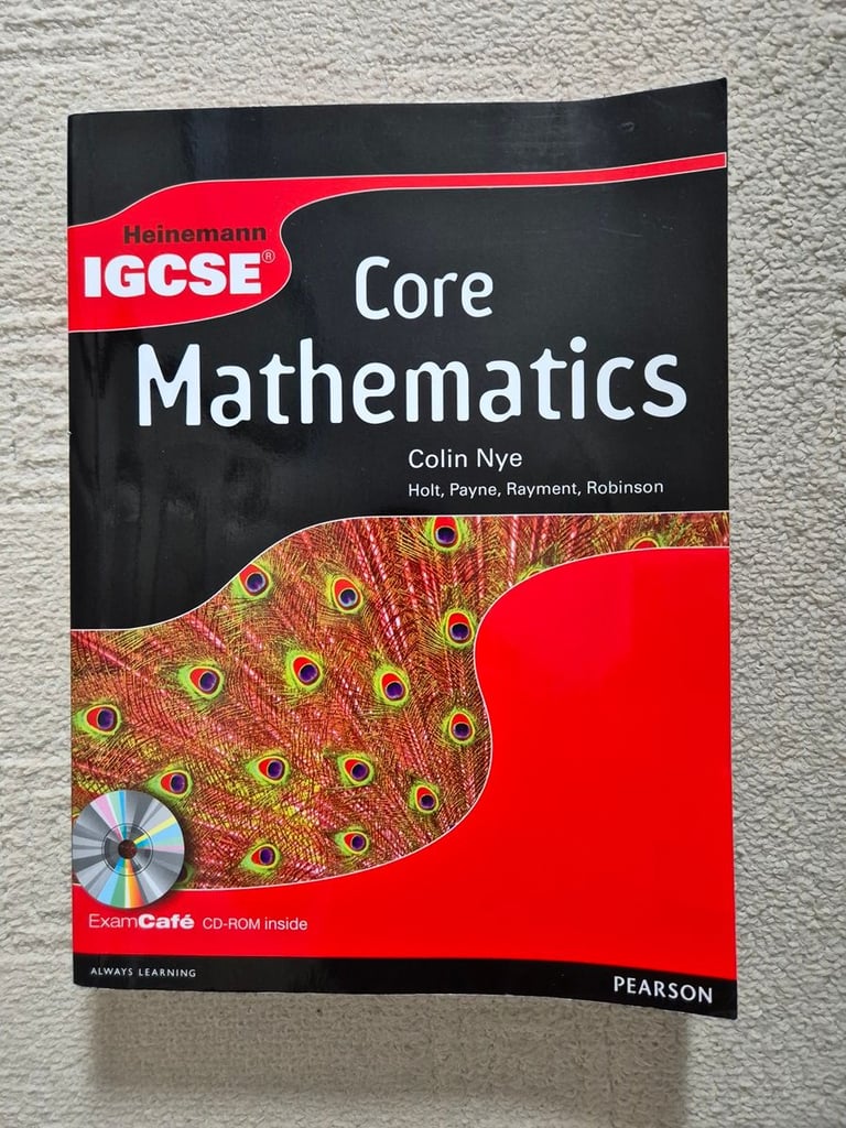 Heinemann IGCSE Core Mathematics Student Book with Exam Cafe CD by Colin Nye