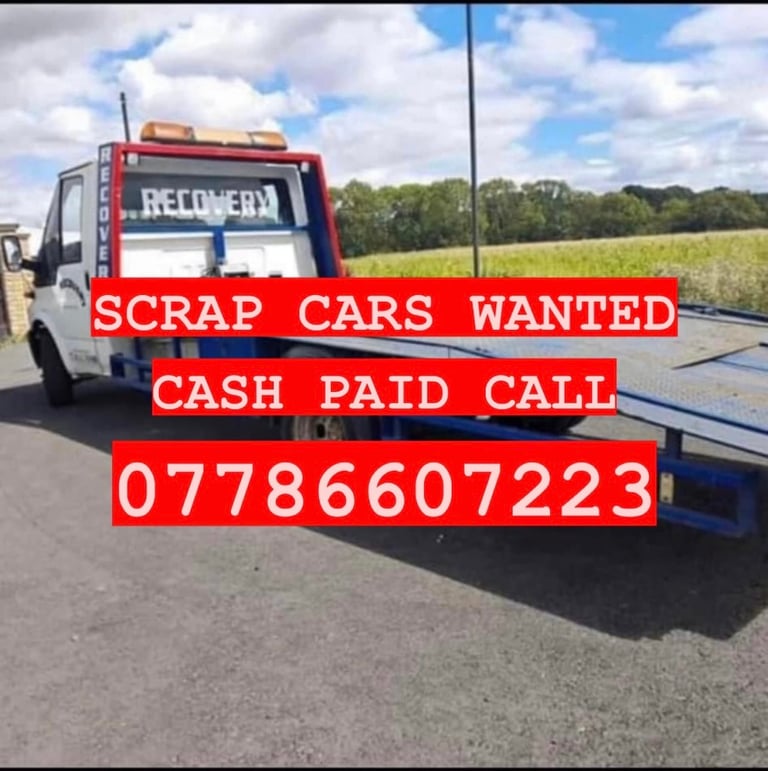 Scrap cars and motors wanted CASH PAID ANYTIME COLLECTION