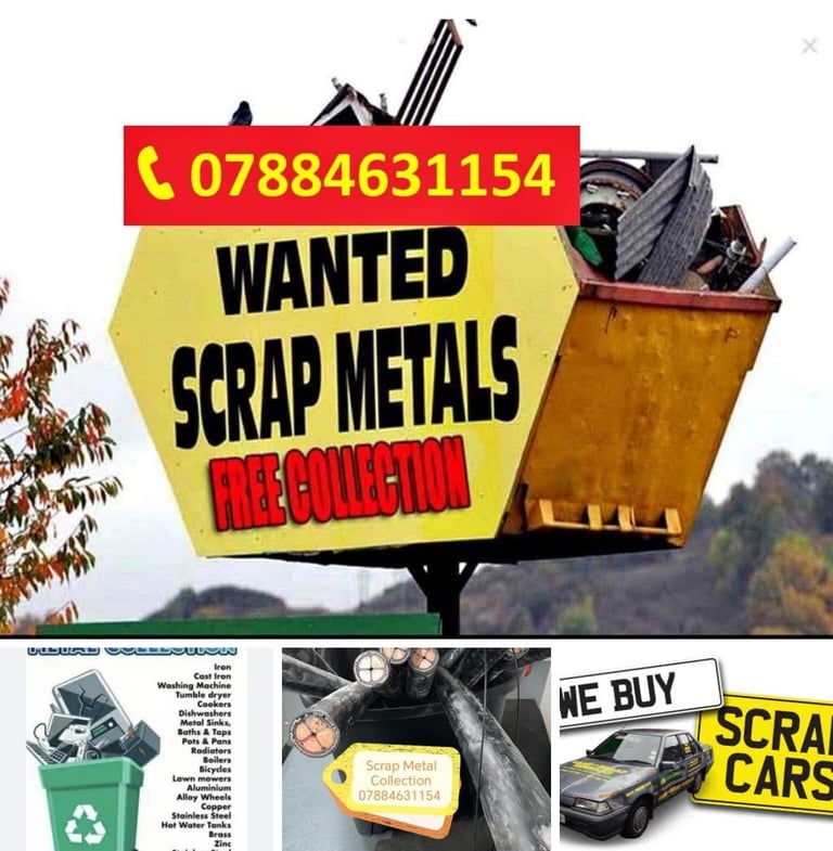 Scrap Metal Collector Free Collection/Rubbish Removals/Scrap Cars Top prices £££