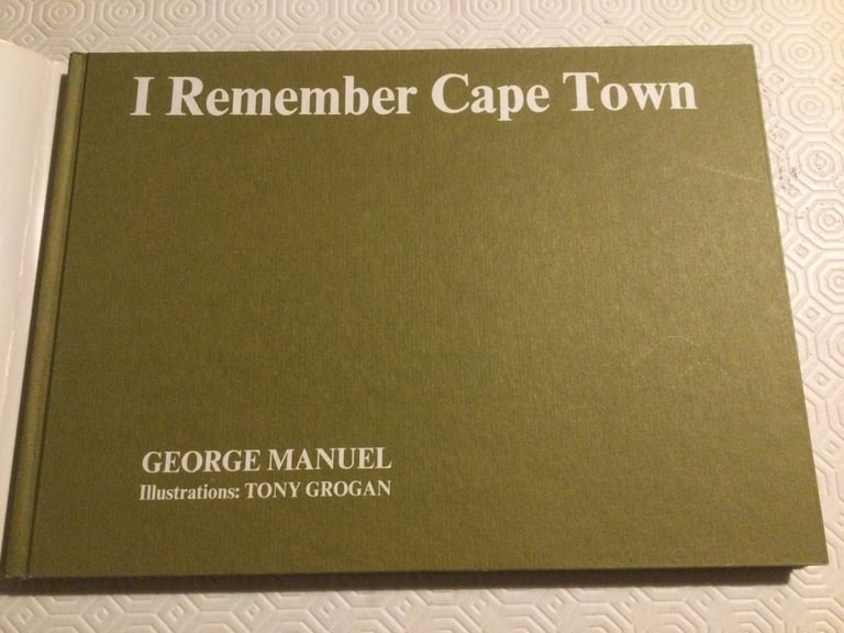 I REMEMBER CAPE TOWN. GEORGE MANUEL
