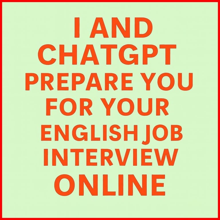 English Job Interview CLASSES – Train with me & ChatGPT Talking Robot