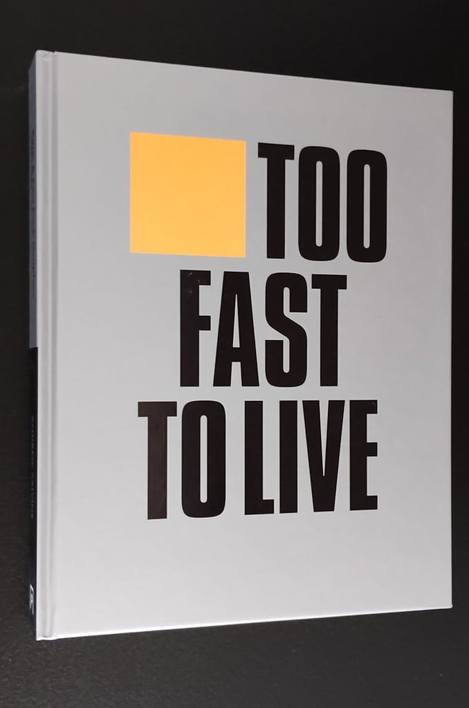 Too Fast to Live Too Young to Die: Punk & post punk graphics 1976-1986