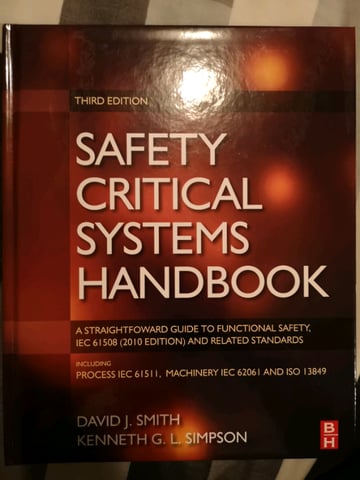 The Safety Critical Systems Handbook: A Straightforward Guide to