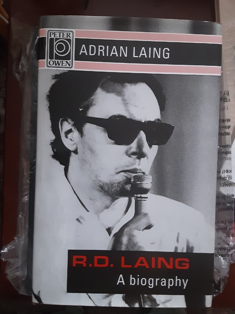 R D Laing A Biography .