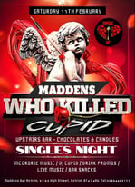 Who Killed Cupid! VALENTINE SINGLES PARTY 