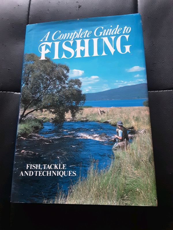 A Complete Guide to Fishing fish tackle and techniques 