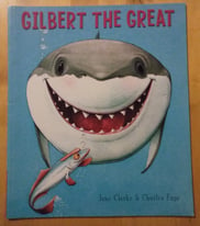 Children's book Gilbert the Great by Jane Clarke 