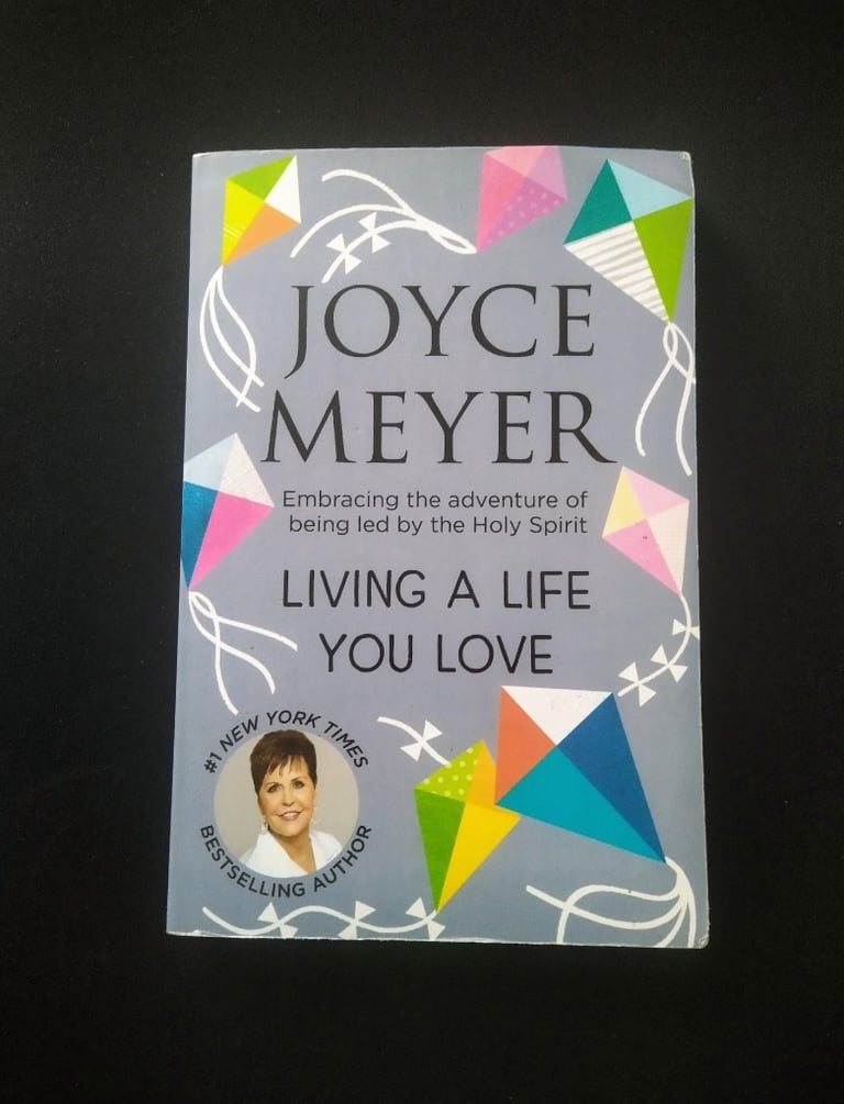 Living a Life You Love by Joyce Meyer