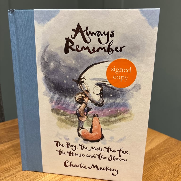 “Signed book “always remember: the boy, the mole, the fox, the horse and the storm 