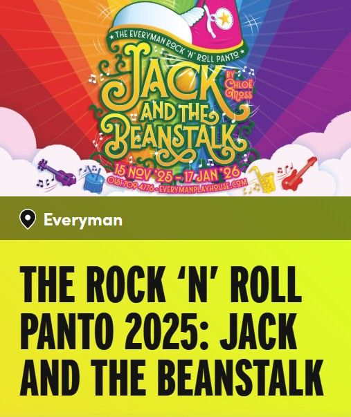 image for 3x Tickets for Liverpool Everyman Rock ‘n’ Roll Panto Jack and the Beanstalk Saturday 20th December