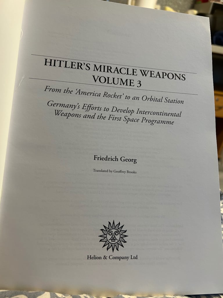 Hitler’s Miracle Weapons. Volume 3. Hardback