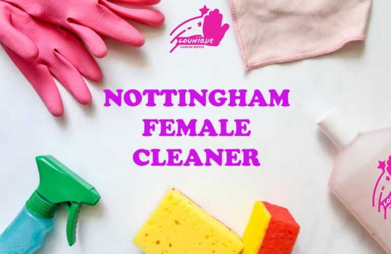 🌸🧹 Nottm - Female Cleaner - Domestic Deep Cleans & One Off Cleaning 🧹🌸