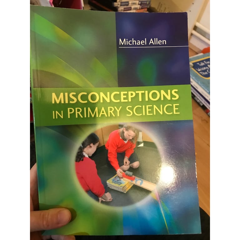 Misconceptions in Primary Science by Michael Allen