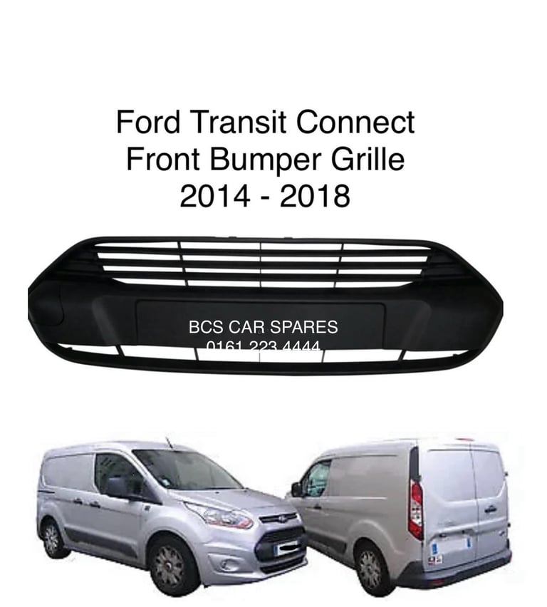 Fits Ford Transit Connect Front Bumper Grille 2014 - 2018