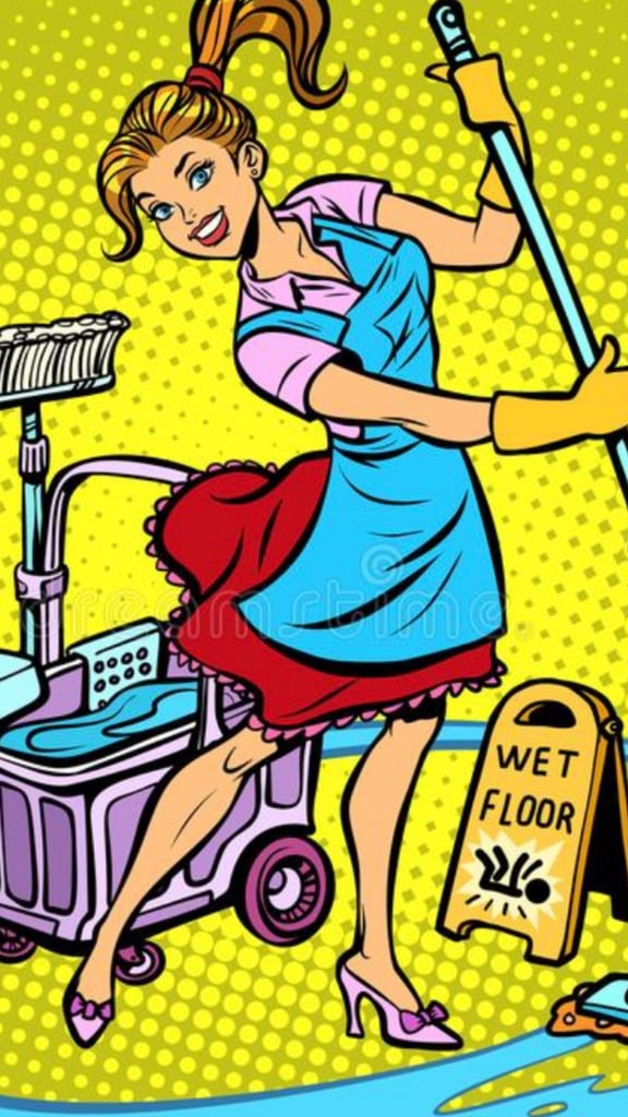 Do u need a Lady Cleaner?