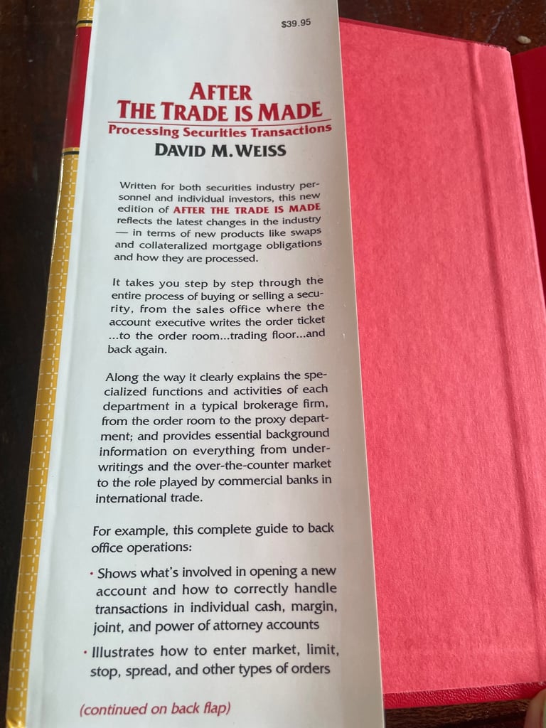After the Trade is Made: Processing Securities Transactions (2nd Edition) by David M. Weiss