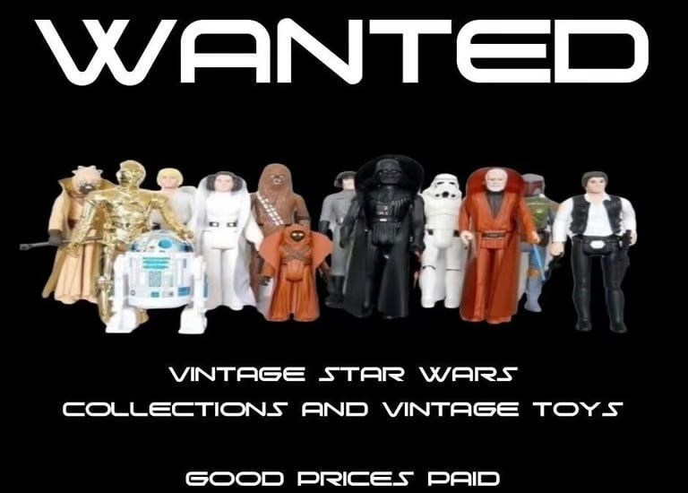 Wanted! Star wars, vintage figures and toys , marvel, motu, etc 