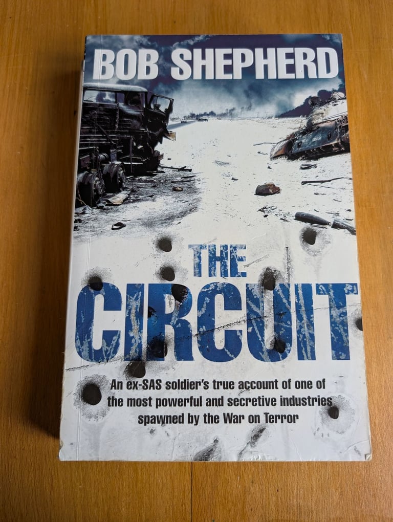 image for The Circuit: An ex-SAS soldier's true account of one of the... - Shepherd, Bob