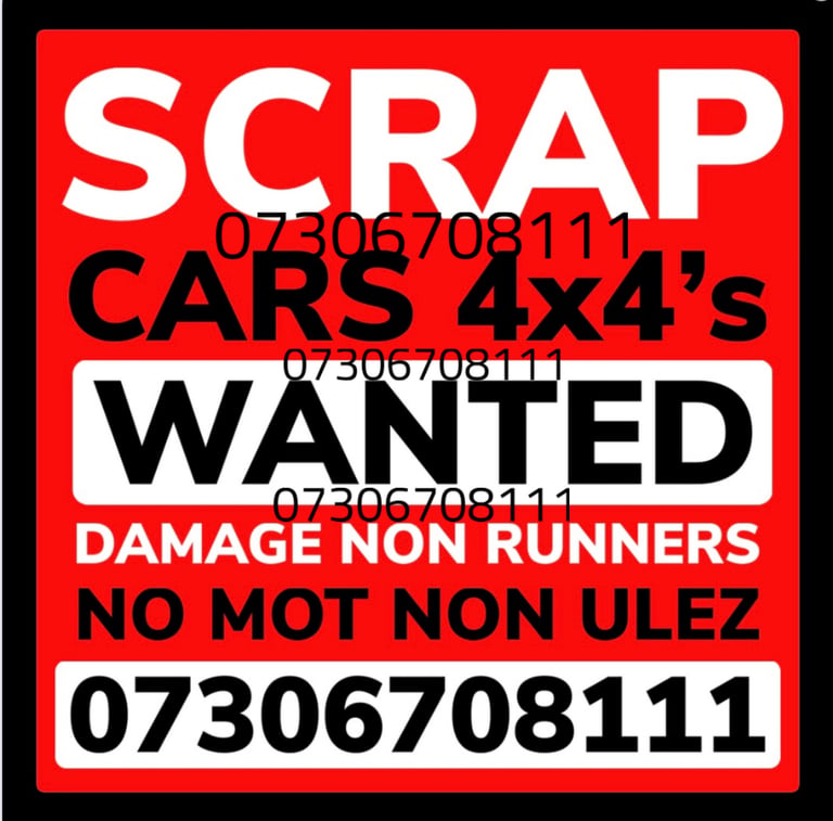 WANTED CAR VAN 4x4 SCRAP NON RUNNER BEST PRICES PAID 