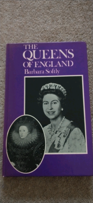The Queens Of England Barbara Softly.