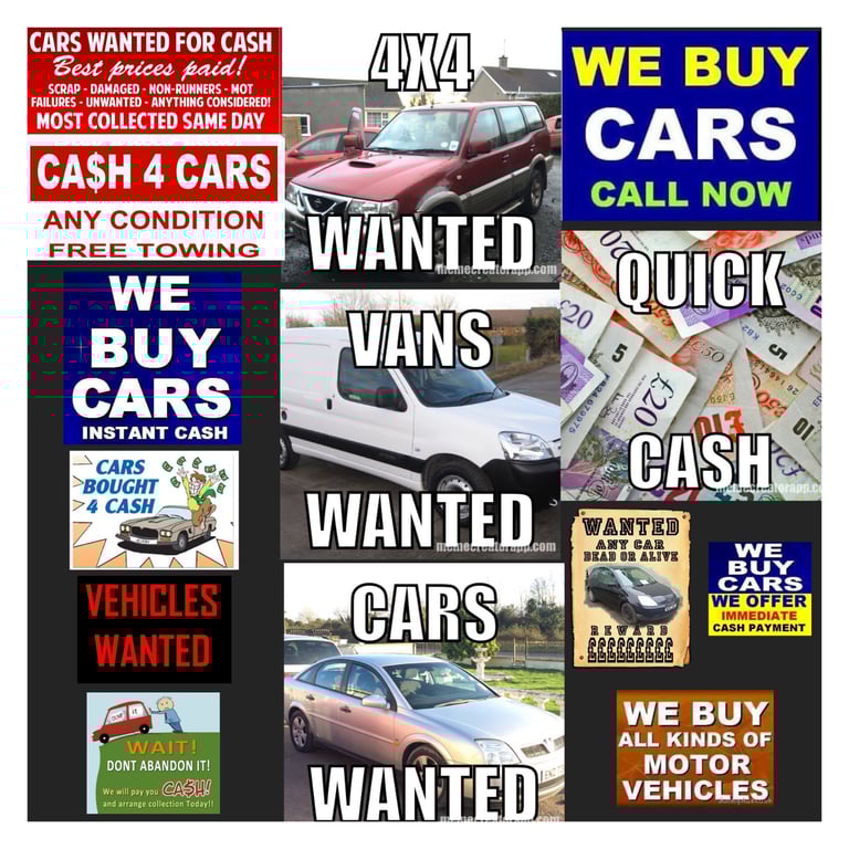 All vehicles wanted 