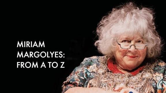 Miriam Margolyes A to Z Tour