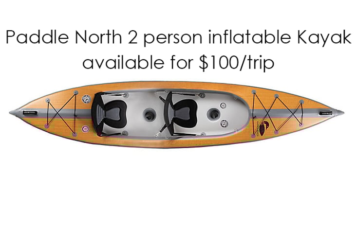 Rent a heavy duty drop-stitched inflatable kayak. $100/trip