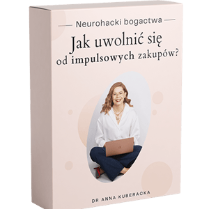 Kurs video: "Neurohacki bogactwa: Jak uwolnić się od impulsowych zakupów?
