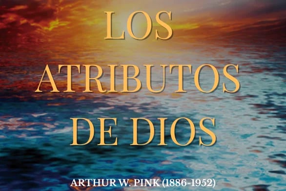 Portada del Libro Los Atributos de Dios