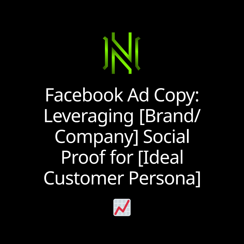 Facebook Ad Copy: Leveraging [Brand/Company] Social Proof for [Ideal Customer Persona]